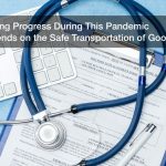 Making Progress During This Pandemic Depends on the Safe Transportation of Goods
