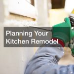 Planning Your Kitchen Remodel