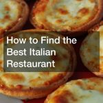 How to Find the Best Italian Restaurant